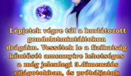 Angyali üzenet-Lépjetek túl a korlátozott gondolatmintáitokon