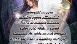 Angyali üzenet - Becsüld nagyra minden egyes pillanatod