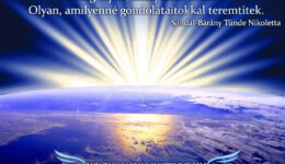 Angyali üzenet-A világ olyan, amilyenné teszitek