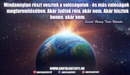 Angyali üzenet-Mindannyian részt vesztek a valóságotok megteremtésében