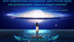 Angyali üzenet-Az univerzum csak azt adja neked, amit kérsz