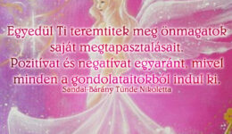 Angyali üzenet-Egyedül Ti teremtitek meg önmagatok saját tapasztalatait