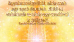 Angyali üzenet-Feltétel nélküli szeretettel fordulj mindig mások felé