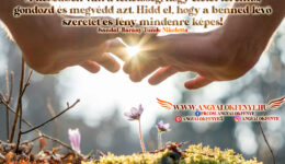 Angyali üzenet-A benned lévő szeretet és fény mindenre képes