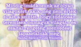 Angyali üzenet-Mindig imádkozunk a világokért