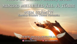 Angyali üzenet-Isten mindig melletted áll