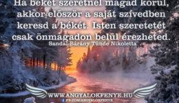 Angyali üzenet-Saját szívedben keresd a békét