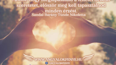 Photo of Angyali üzenet: Hogy megtapasztald a feltétel nélküli szeretetet