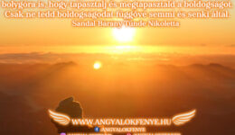 Angyali üzenet: Isten azt akarja, hogy boldog légy