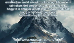 Angyali üzenet: Emelkedjen szelíd szíved Angyali üzenet: Emelkedjen szelíd szíved