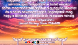 Angyali üzenet: Legyetek hűségesek saját magatokhoz